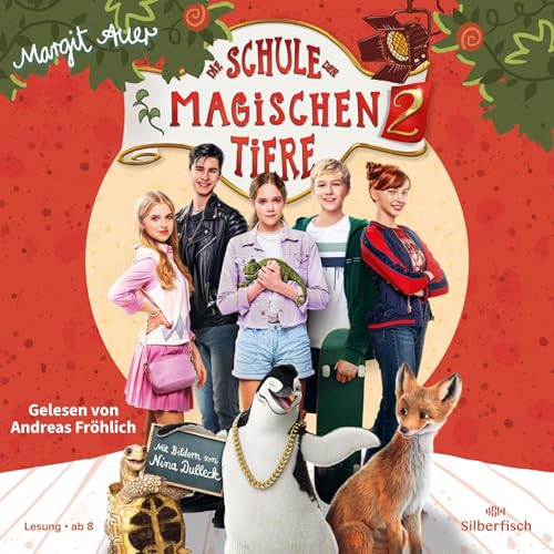 Die Schule der magischen Tiere 2. Das Hörbuch zum Film by Margit Auer