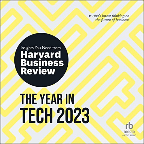 The Year in Tech, 2023 by Harvard Business Review