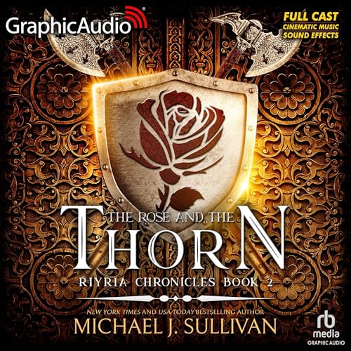 The Rose and the Thorn (Dramatized Adaptation)