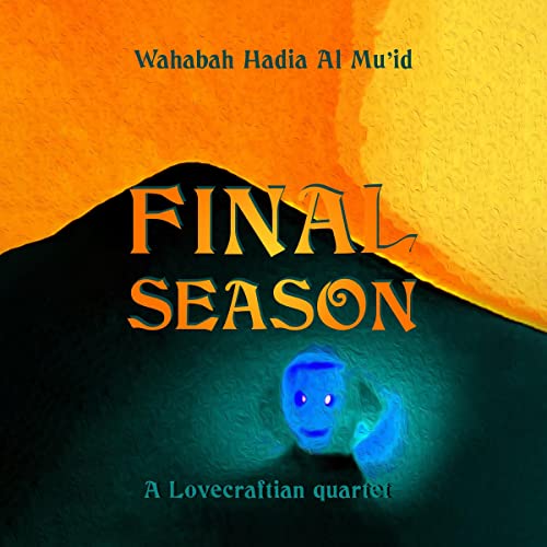 Final Season by Wahabah Hadia Al Mu'id