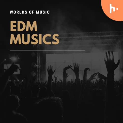 EDM MUSICS