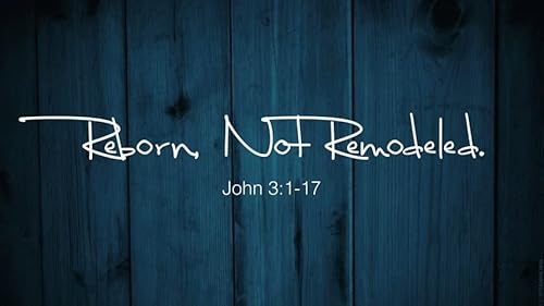 Reborn, Not Remodeled by Unknown