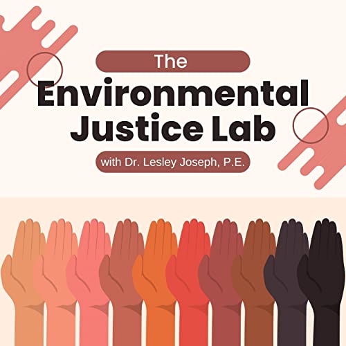 The Environmental Justice Lab by Lesley Joseph