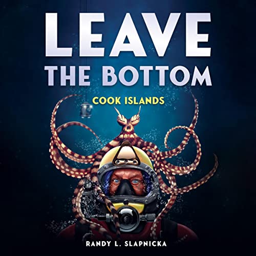 Leave the Bottom: Cook Islands by Randy L. Slapnicka