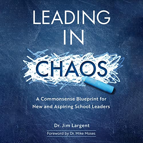 Leading in Chaos by Jim Largent