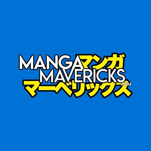 Manga Mavericks by Manga Mavericks