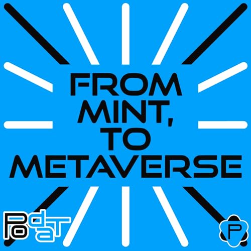 From Mint, To Metaverse by Kevin Semanick