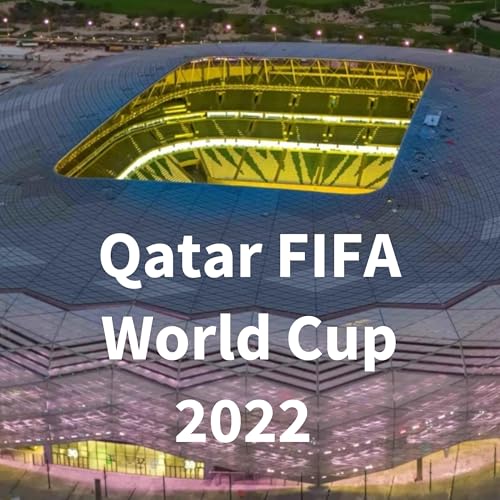 Qatar FIFA World Cup 2022 by CIRS Research