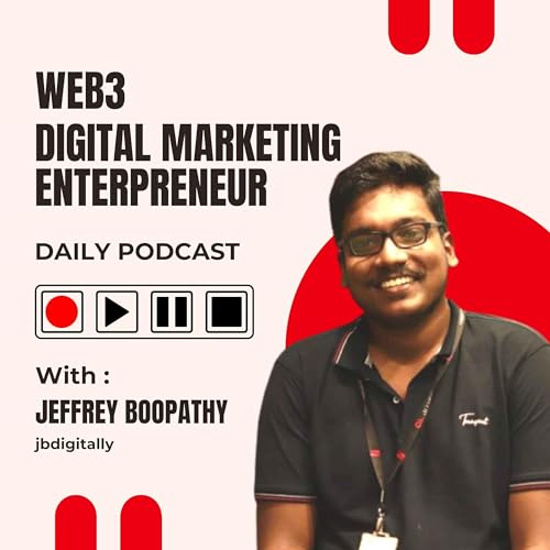 Web3 Digital Marketing Entrepreneur by Jeffrey Boopathy J