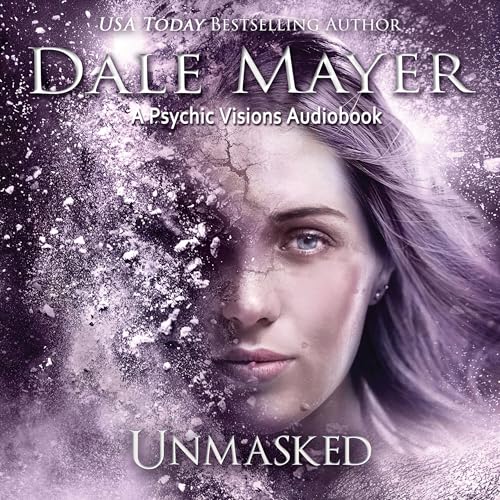 Unmasked by Dale Mayer