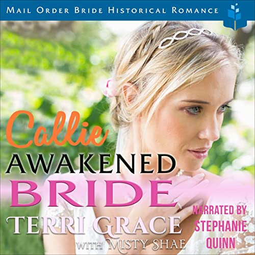Callie: Awakened Bride