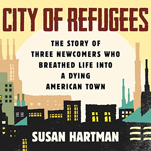 City of Refugees by Susan Hartman