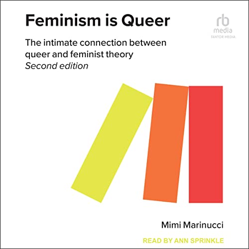 Feminism is Queer by Mimi Marinucci