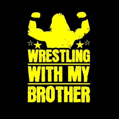 Wrestling With My Brother by Wrestling With My Brother