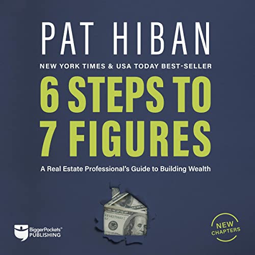 6 Steps to 7 Figures by Pat Hiban