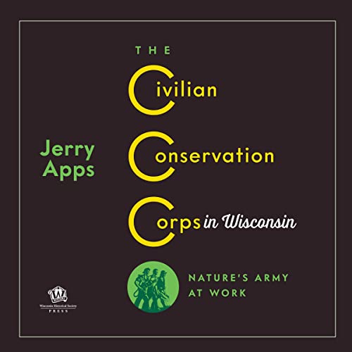 The Civilian Conservation Corps in Wisconsin