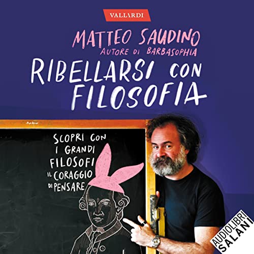 Ribellarsi con filosofia