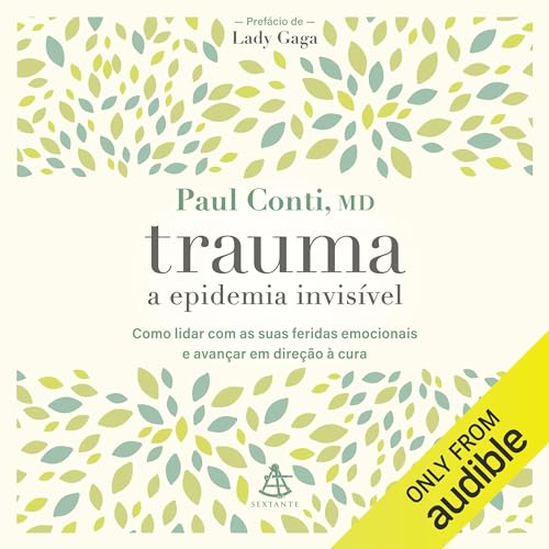 Trauma: a epidemia invisível