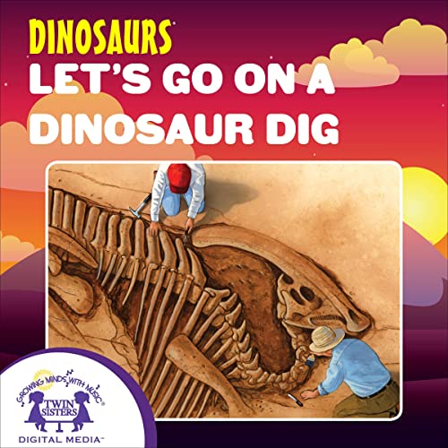 Let’s Go on a Dinosaur Dig