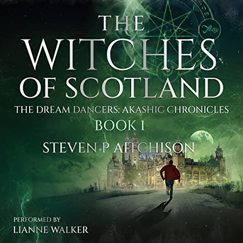 The Witches of Scotland: The Dream Dancers