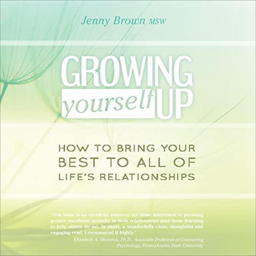 Growing Yourself Up (Second Edition)