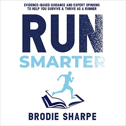 Run Smarter by Brodie Sharpe