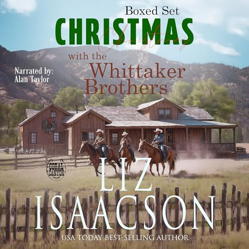Christmas With The Whittaker Brothers by Liz Isaacson