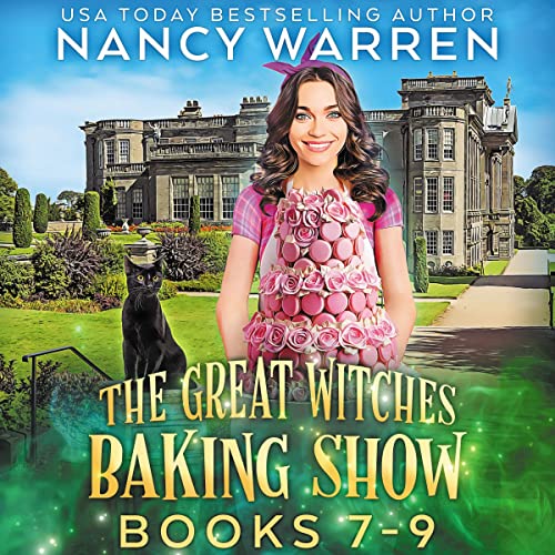 Great Witches Baking Show Boxed Set Books 7-9 by Nancy Warren