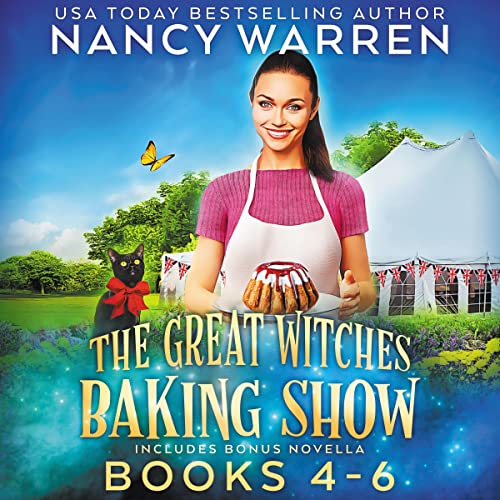 Great Witches Baking Show Boxed Set Books 4-6 (Includes Bonus Novella) by Nancy Warren