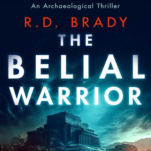 The Belial Warrior by R.D. Brady