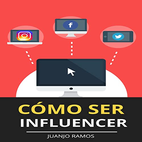 Cómo ser influencer [How to Be an Influencer]