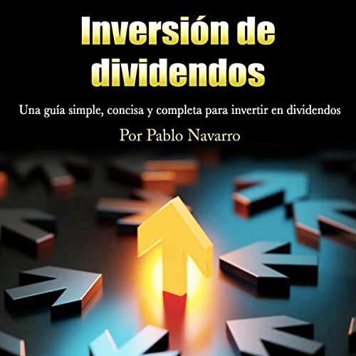 Inversión De Dividendos [Dividend Investment]
