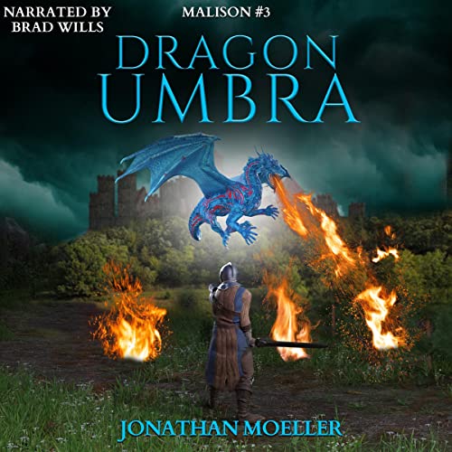 Malison: Dragon Umbra by Jonathan Moeller