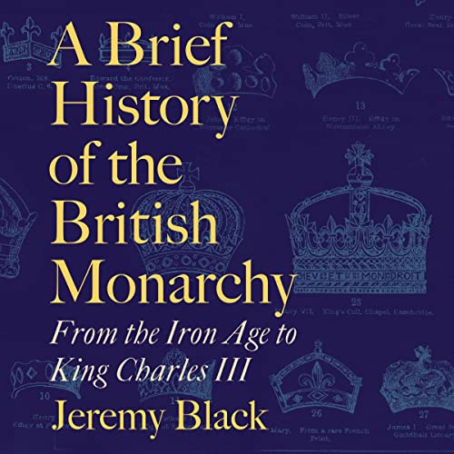 A Brief History of the British Monarchy
