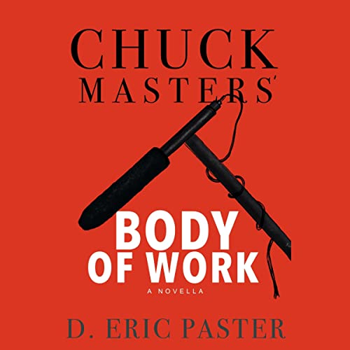 Chuck Masters’ Body of Work by D. Eric Paster