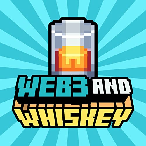 Web3 & Whiskey by Gary Liu