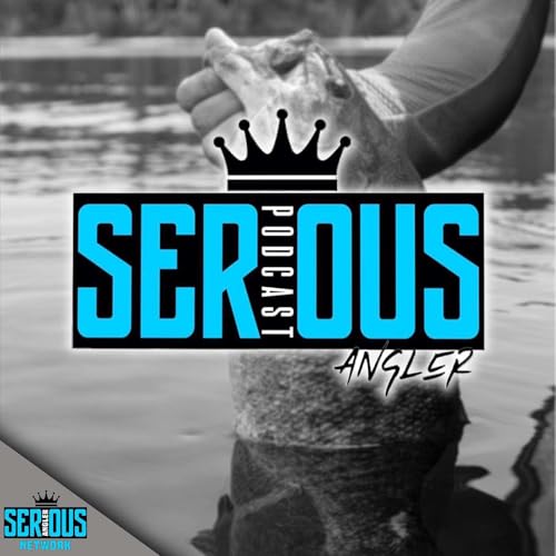 Serious Angler Bass Fishing Podcast by Bailey Eigbrett Andrew Full & Adam Deakin