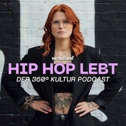 HIP HOP LEBT - Der 360° Kultur Podcast by Julia Gröschel