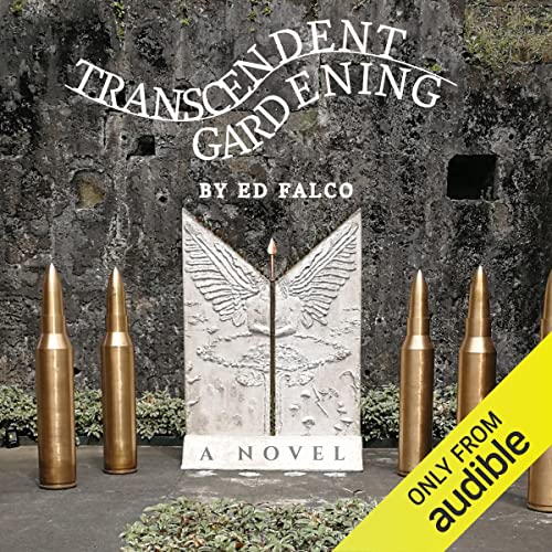 Transcendent Gardening by Ed Falco