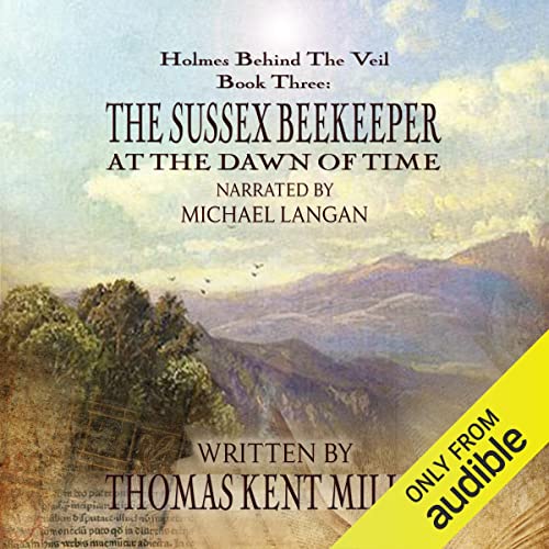 Sherlock Holmes: The Sussex Beekeeper at the Dawn of Time