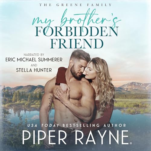 My Brother's Forbidden Friend by Piper Rayne