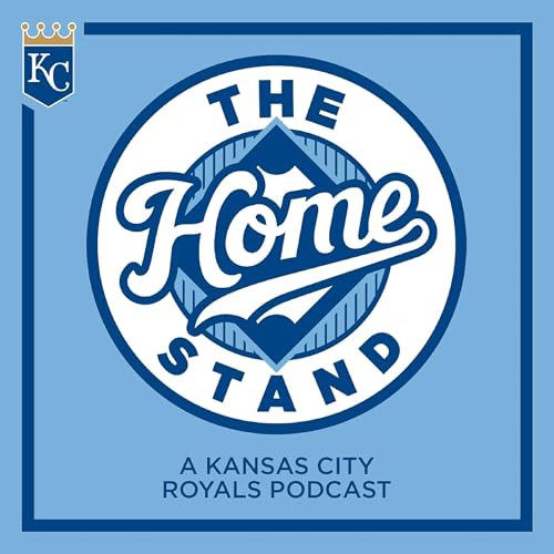 The Home Stand: A Kansas City Royals Podcast by MLB.com
