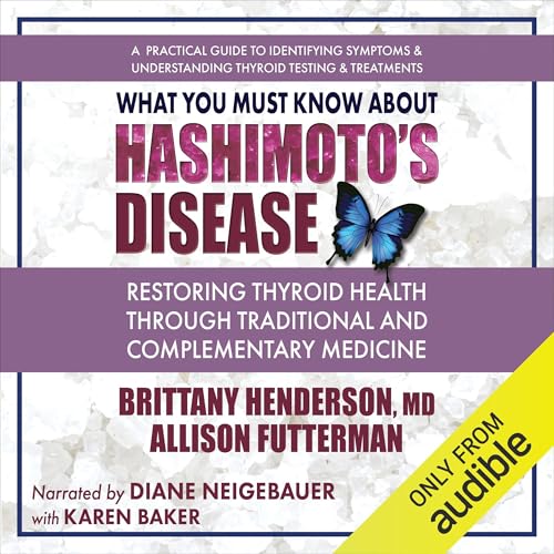 What You Must Know About Hashimoto’s Disease