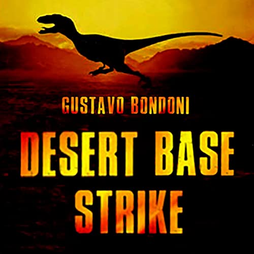 Desert Base Strike