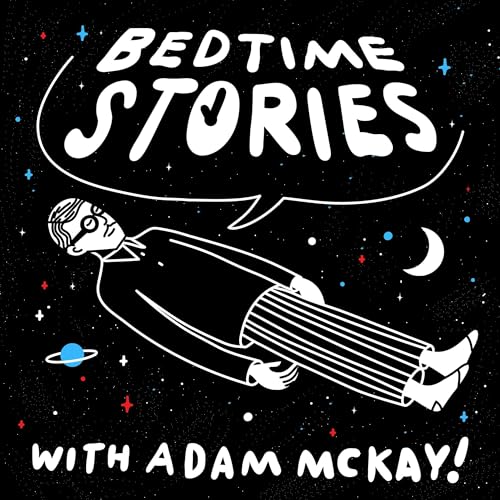 Bedtime Stories with Adam McKay by HyperObject Industries