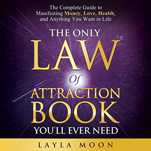 The Only Law of Attraction Book You'll Ever Need