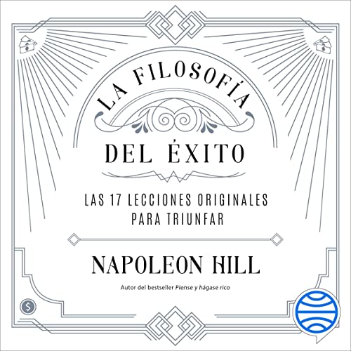 La filosofía del éxito by Napoleon Hill