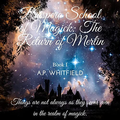 Prospero School of Magick by A.P. Whitfield