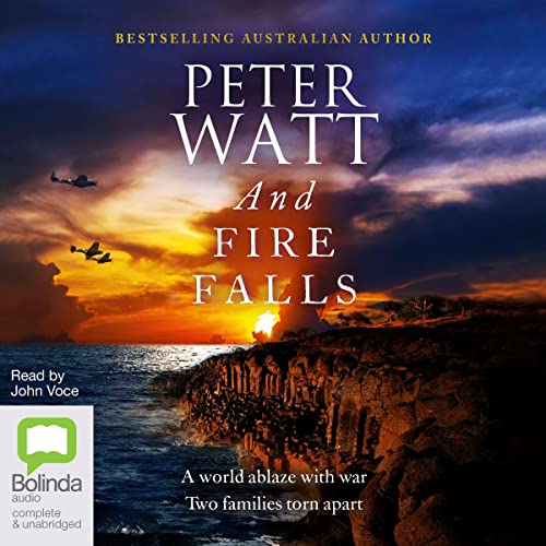 And Fire Falls by Peter Watt