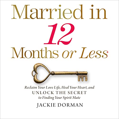 Married in 12 Months or Less by Jackie Dorman